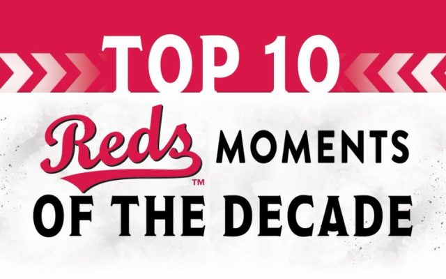 Top 10 Reds moments of the 2010s
