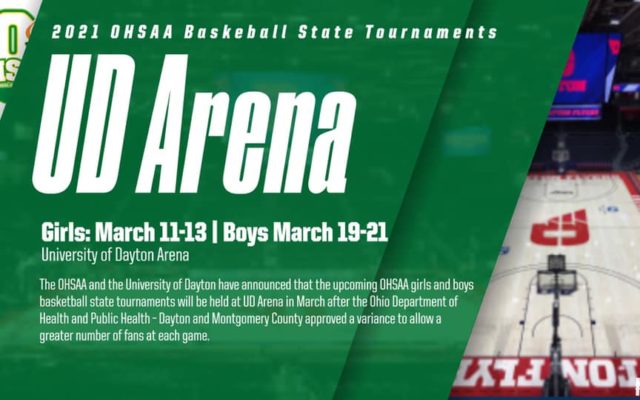 The 2021 OHSAA Girls & Boys Basketball State Tournament To Be Held At UD Arena